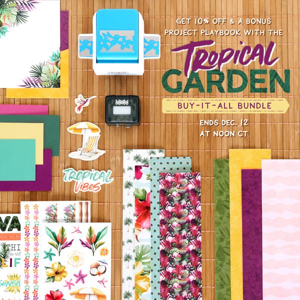 Dec 2025: Tropical Garden & Next Chapter Sale and More!