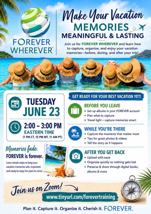 FOREVER Wherever: Make Your Vacation Memories Meaningful & Lasting